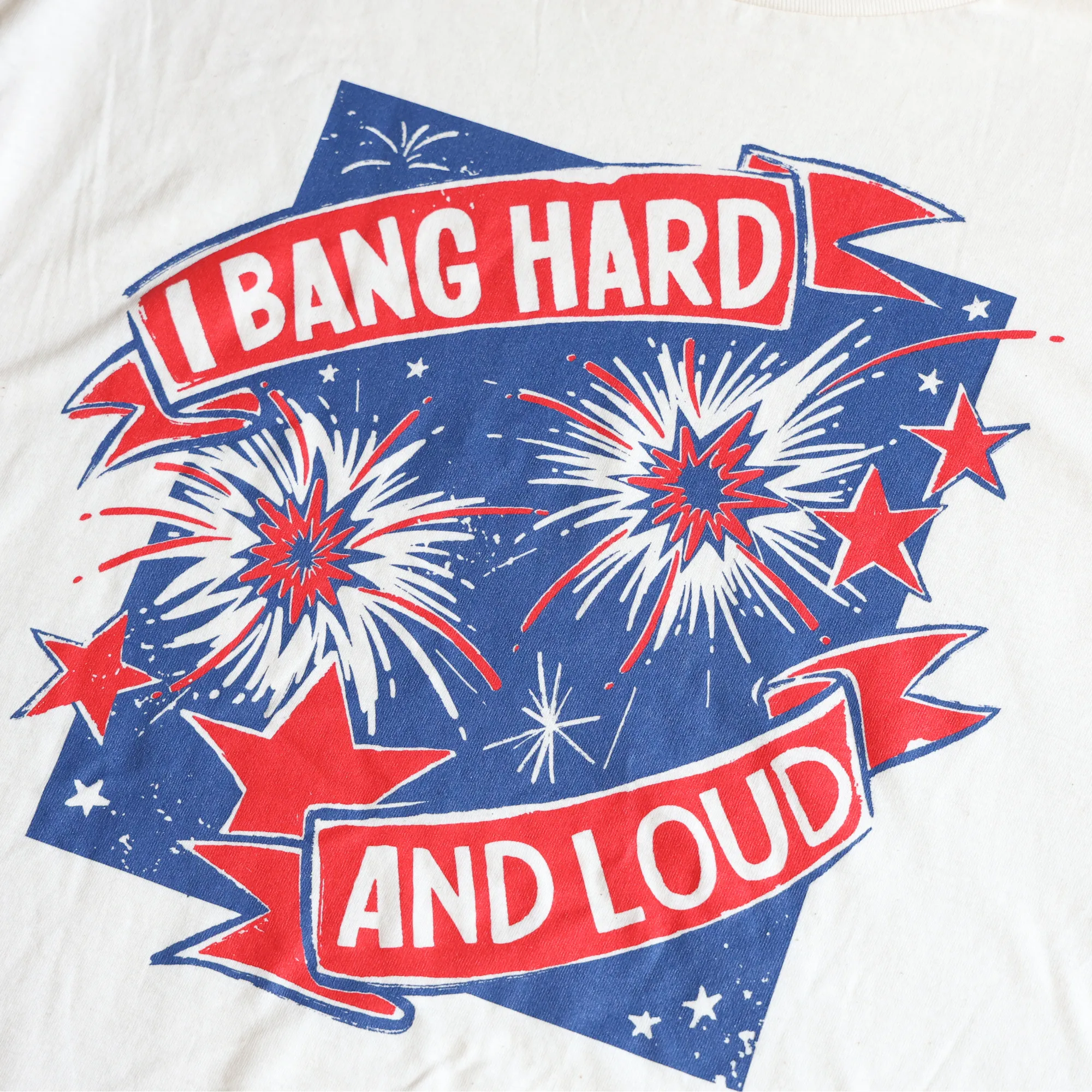 I Bang Loud And Hard Firework T-Shirt