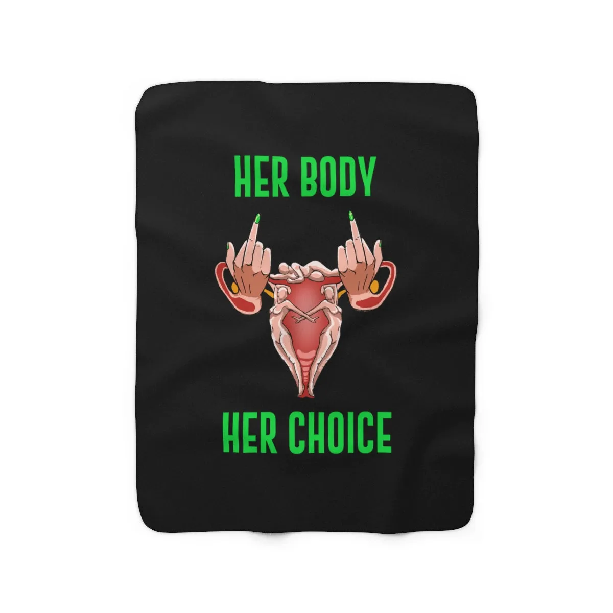 IAC  Home & Livings- Blankets / Sherpa Fleece Blanket / Her Body Her Choice