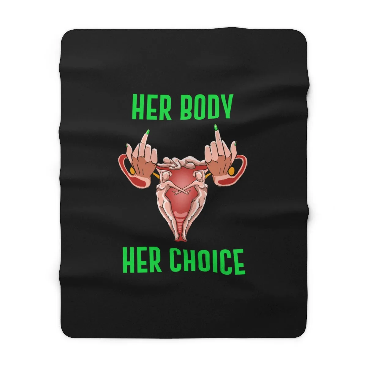 IAC  Home & Livings- Blankets / Sherpa Fleece Blanket / Her Body Her Choice