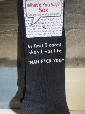 Socks Cared Nah Fuck You